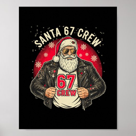Santa 67 Crew Funny Christmas Leather Jacket Tee  ポスター (正面)