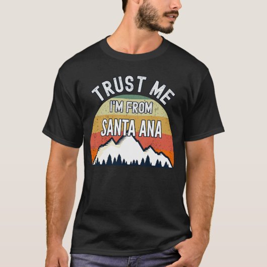 Santa Ana Trust Me I Am from Santa Ana Tシャツ (正面)