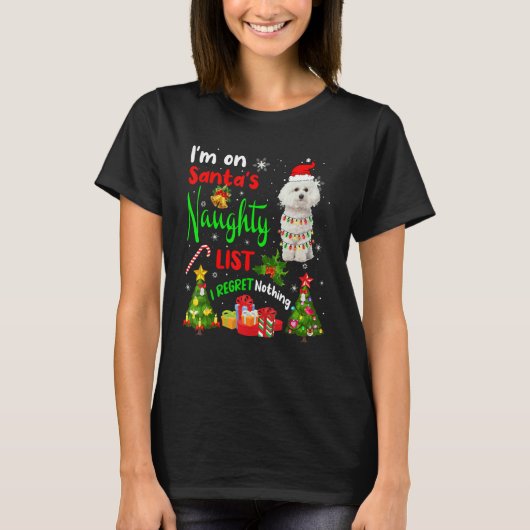 Santa Bichon Frise私はSantaのリストいけなX Mにいる Tシャツ (正面)