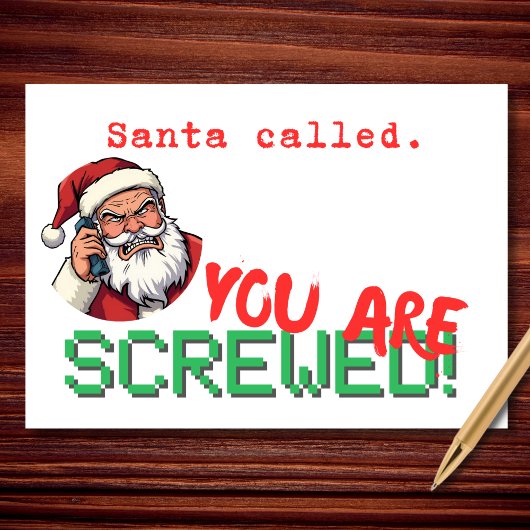 Santa Called You Are Screwed Funny Christmas シーズンカード