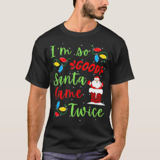 Santa Came Twice Adult Pun Christmas Party Green Tシャツ
