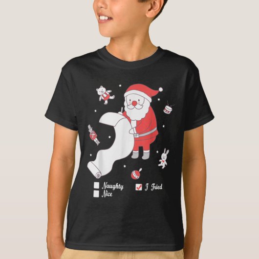 Santa Checking The Nice And Naughty List I Tried Tシャツ (正面)
