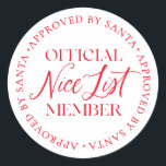 Santa Christmasの承認を受けたニースリスト会員 ラウンドシール<br><div class="desc">ニースリストに入る時間はまだある！文字は編集できないが、上の「カスタマイズIt」ボタンで色を変更できる。</div>