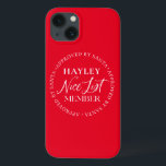 Santa Christmasの承認を受けたニースリスト会員 iPhone 13ケース<br><div class="desc">良いリストに載ってる？このクリスマスの電話ケースはフェスティバルを特設サンタのリストの会員シールによって承認。名前文字のみ編集可能。すべての文字の色は、上の「カスタマイズIt」ボタンで変更できる。</div>