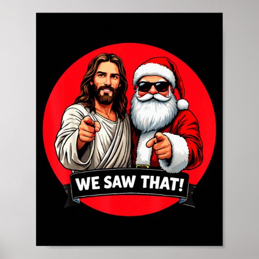 Santa Claus And Jesus Christ I Saw That Funny Chri ポスター (正面)