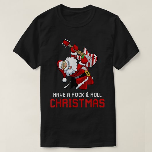 Santa Claus Guitar Player Have A Rock & Roll Chris Tシャツ (デザイン正面)