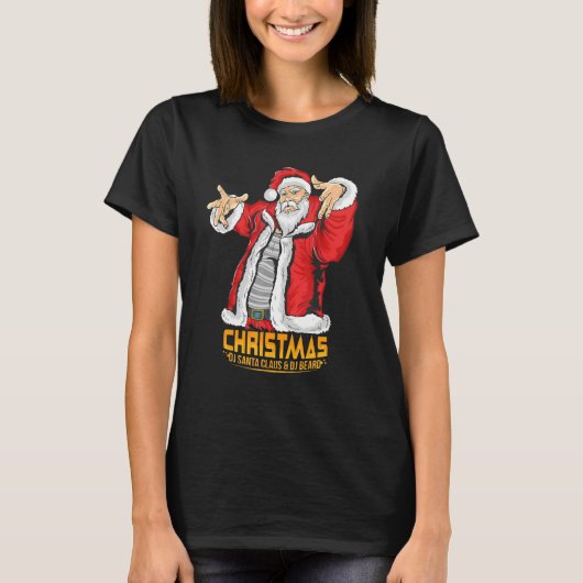 Santa Claus Hip Hop DJ Music Xmas Pajama Christmas Tシャツ (正面)