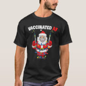 Santa Claus Inappropriate Christmas Vaccinated AF Tシャツ (正面)