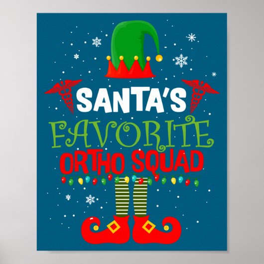 Santa Favorite Ortho Squad Elf Orthodontist Christ ポスター (正面)