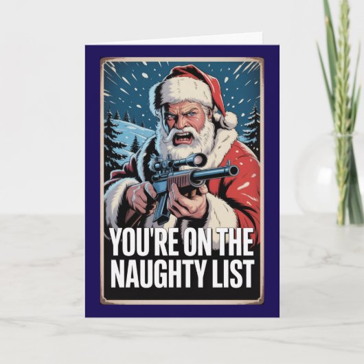 Santa Gun You're On The Naughty List 2nd Amendment カード (正面)