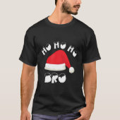 Santa Ho Ho Ho Bro Tシャツ (正面)