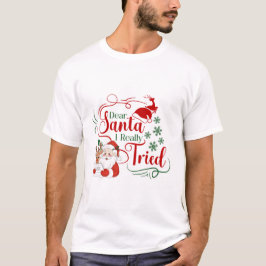 Santa I親愛が本当に試みた – サンタズ読いけな Tシャツ