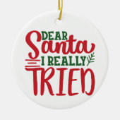 Santa I親愛本当に試みた – パーソナライズ – クリスマス セラミックオーナメント (正面)