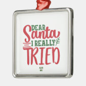 Santa I親愛本当に試みた – パーソナライズ – クリスマス メタルオーナメント (左)