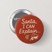 Santa, I Can Explain Funny Christmas Quote 缶バッジ (正面&裏面)