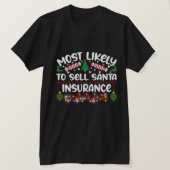 Santa Insuranceを完全に販売する可能性が高いクリスマス Tシャツ (デザイン正面)