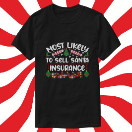 Santa Insuranceを完全に販売する可能性が高いクリスマス Tシャツ