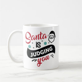 Santa Is Judging You Funny Quote コーヒーマグカップ