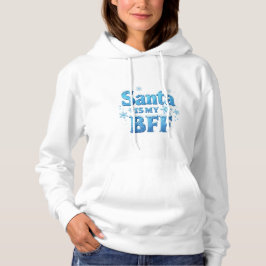 Santa Is My BFF Hoodie – Funny Holiday Wear パーカ