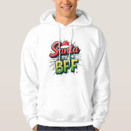 Santa Is My BFF Sweatshirt – Funny Christmas Appar パーカ
