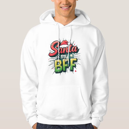 Santa Is My BFF Sweatshirt – Funny Christmas Appar パーカ (正面)