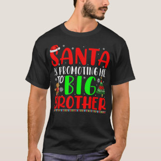 Santa Is Promoting Me To Big Brother Pregnancy Ann Tシャツ