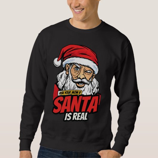 Santa Is Real – Ask Your Mom Pop Art Winking Santa スウェットシャツ (正面)