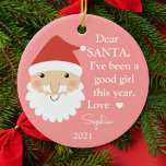 Santa I've Good Girl Photo Chrimas セラミックオーナメント<br><div class="desc">このサンタメッセージオーナメントは可愛いサンタクロースデザインを備えている。名前、年、写真をバックにパーソナライズ。</div>