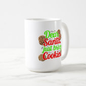 Santa Just Bring 親愛 Cookiesデジタルアートデザイン コーヒーマグカップ (正面右)