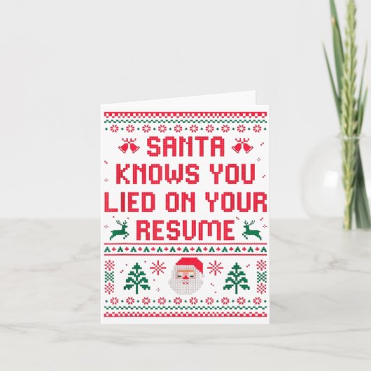 Santa Knows You Lied On Your Resume Funny Office C カード (正面)