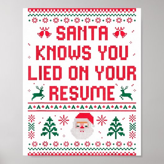 Santa Knows You Lied On Your Resume Funny Office C ポスター (正面)