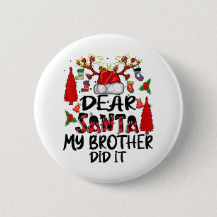 Santa My Brother親愛 Did It Lights Girls Christma 缶バッジ