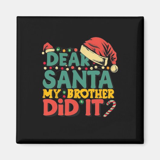 Santa My Brother親愛 ItおもしろいクリスマスガールK マグネット (正面)