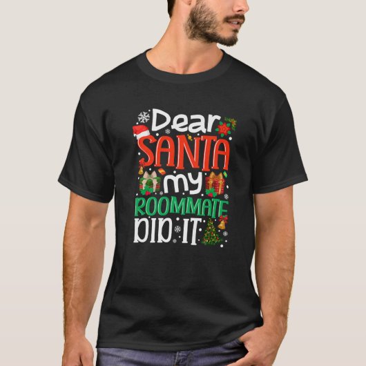 Santa My Roommate親愛それが家族のクリスマスホおもしろいやった Tシャツ (正面)