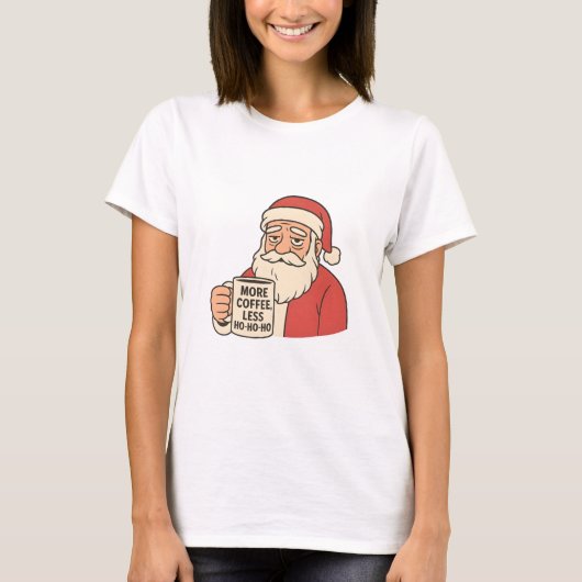 Santa Needs Coffee Christmas Humor Tシャツ (正面)