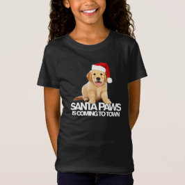 SANTA PAWS IS COMING TO TOWN new puppy Christmas Tシャツ