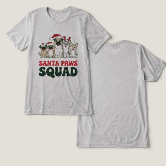 Santa Paws Squad Tee トライブレンドＴシャツ (デザイン正面&裏面)
