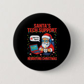 Santa Rebooting Support Engineer s Tech Meme 缶バッジ (正面)