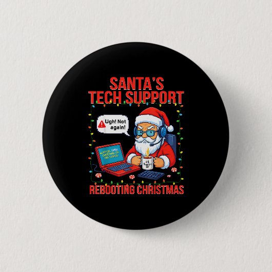 Santa Rebooting Support Engineer s Tech Meme 缶バッジ (正面)