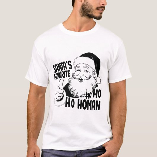 Santa’s Favorite Ho-Ho-Homan! 🎅✨ Tシャツ (正面)