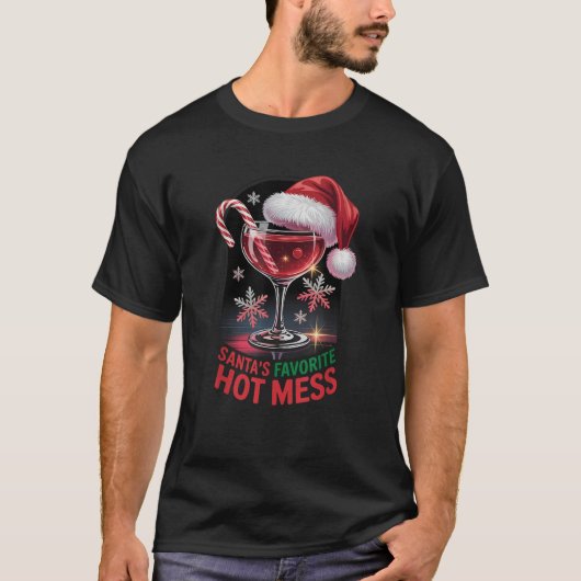 Santa s Favorite Hot Mess Christmas Alcohol Party  Tシャツ (正面)