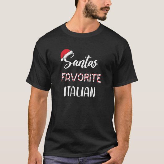 Santa’s Favorite Italian Pajama Christmas Xmas Tシャツ (正面)