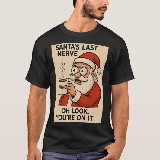 Santa’s Last Nerve Express Tシャツ (正面)