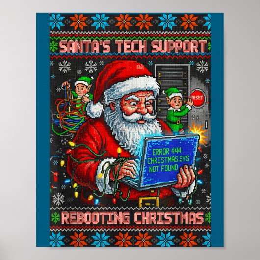 Santa s Support Rebooting Tech Ugly ポスター (正面)
