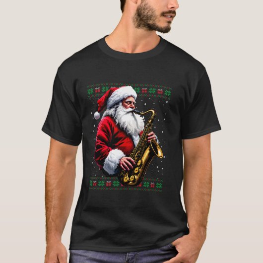 Santa Saxophone Saxophonist Ugly Christmas Sweater Tシャツ (正面)