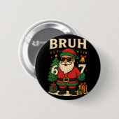 Santa Says 67 Bruh Santa Funny Pajamas 67 Meme Chr 缶バッジ (正面&裏面)