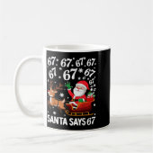 Santa Says 67 Funny Christmas Six Seven Meme Holid コーヒーマグカップ (左)