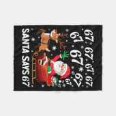 Santa Says 67 Funny Christmas Six Seven Meme Holid フリースブランケット (正面(横))