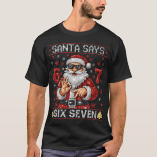 Santa Says 6 7 Bling Christmas Glitter Santa  Tシャツ