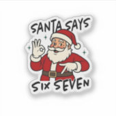 Santa Says Six Seven 6 7 Funny Brainrot Christmas シール (正面)